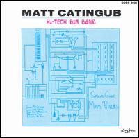 Matt Catingub - Hi-Tech Big Band lyrics
