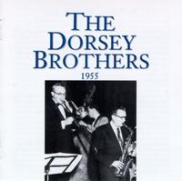 The Dorsey Brothers - 1955 [live] lyrics