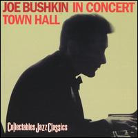 Joe Bushkin - Joe Bushkin in Concert Town Hall lyrics