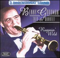 Benny Goodman & Quartet - Runnin' Wild [Avid] lyrics