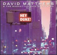 David Matthews - Hey Duke! lyrics