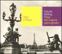 Claude Bolling - Jazz In Paris: Claude Bolling Plays the Original Piano Greats lyrics