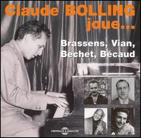 Claude Bolling - Plays Brassens, Bechet, Vian, Becaud lyrics