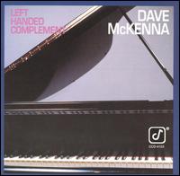 Dave McKenna - Left Handed Compliment lyrics