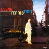 Glenn Ferris - Refugees lyrics