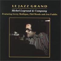 Michel Legrand - Le Jazz Grand lyrics
