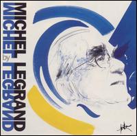 Michel Legrand - Michel Legrand by Michel Legrand lyrics