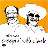 Mike Vax - Creepin' With Clark lyrics