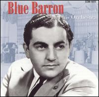 Blue Barron - Blue Barron & His Orchestra lyrics