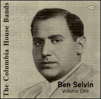Ben Selvin - The Columbia House Bands: Ben Selvin, Vol. 1 lyrics