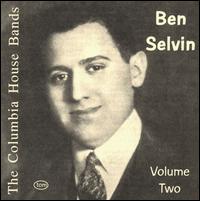 Ben Selvin - The Columbia House Bands: Ben Selvin, Vol. 2 lyrics