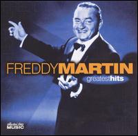 Freddy Martin & His Orchestra - Greatest Hits lyrics