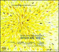 Mark Masters - Wish Me Well lyrics
