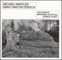 Michael Mantler - Many Have No Speech lyrics