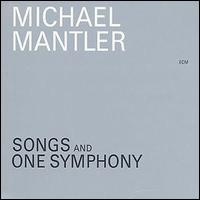 Michael Mantler - Songs and One Symphony lyrics