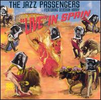 Jazz Passengers - Live in Spain lyrics