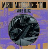 Misha Mengelberg - Who's Bridge lyrics