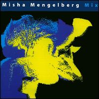 Misha Mengelberg - Mix [live] lyrics
