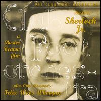 Club Foot Orchestra - Sherlock Jr. & Felix lyrics