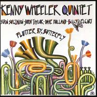 Kenny Wheeler - Flutter By, Butterfly lyrics