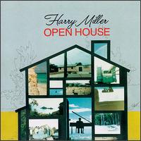 Harry Miller - Open House lyrics