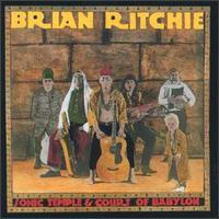 Brian Ritchie - Sonic Temple & Court of Babylo lyrics