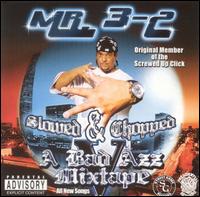 Mr. 3-2 - Bad Azz Mix Tape, Vol. 5 [Chopped and Screwed] lyrics