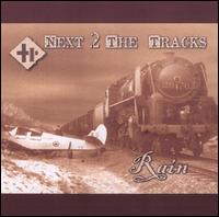 Next Two the Tracks - Rain lyrics