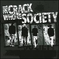 The Crack Whore Society - The Crack Whore Society lyrics