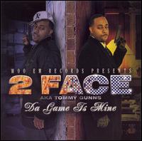 2 Face - Da Game Is Mine lyrics