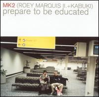 MK 2 - Prepare to Be Educated lyrics