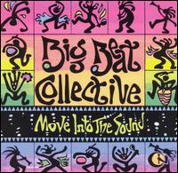 Big Beat Collective - Move into the Sound lyrics