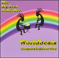 Big Beat Collective - Worldbeats: Percussion & Drums of the World lyrics