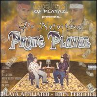 Da Notorious Prime Playaz - Playa Affiliated - 100% Certified lyrics