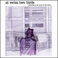 At Swim Two Birds - Returning to the Scene of the Crime lyrics