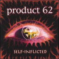 Product 62 - Self- Inflicted lyrics