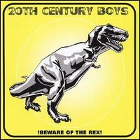 20th Century Boys - Beware of the Rex lyrics