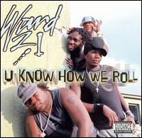 Ward 21 - U Know How We Roll lyrics