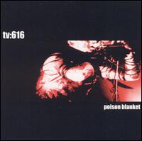 TV:616 - Poison Blanket lyrics