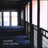 Noise626 - A Thin Cold Line lyrics