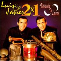 Luis Y Javier 2x1 - Pasarela De Lunas lyrics