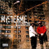 Mysterme & DJ 20/20 - Let Me Explain lyrics