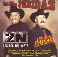 Los Two del Norte - Las Ms Pedidas P Mis Paisas! lyrics