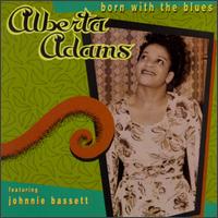 Alberta Adams - Born with the Blues lyrics