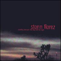 Storm Florez - Standing Between the Day and Night lyrics