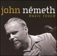 John Nemeth - Magic Touch lyrics