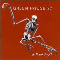 Greenhouse 27 - Smashed lyrics
