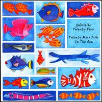 Gabrielle Twenty Five - Twenty More Fish in the Sea lyrics