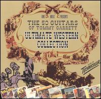 The 50 Guitars of Tommy Garrett - Ultimate Western Collection: The 50 Guitars of Tommy Garret lyrics
