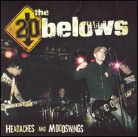 20 Belows - Headaches and Moodswings lyrics